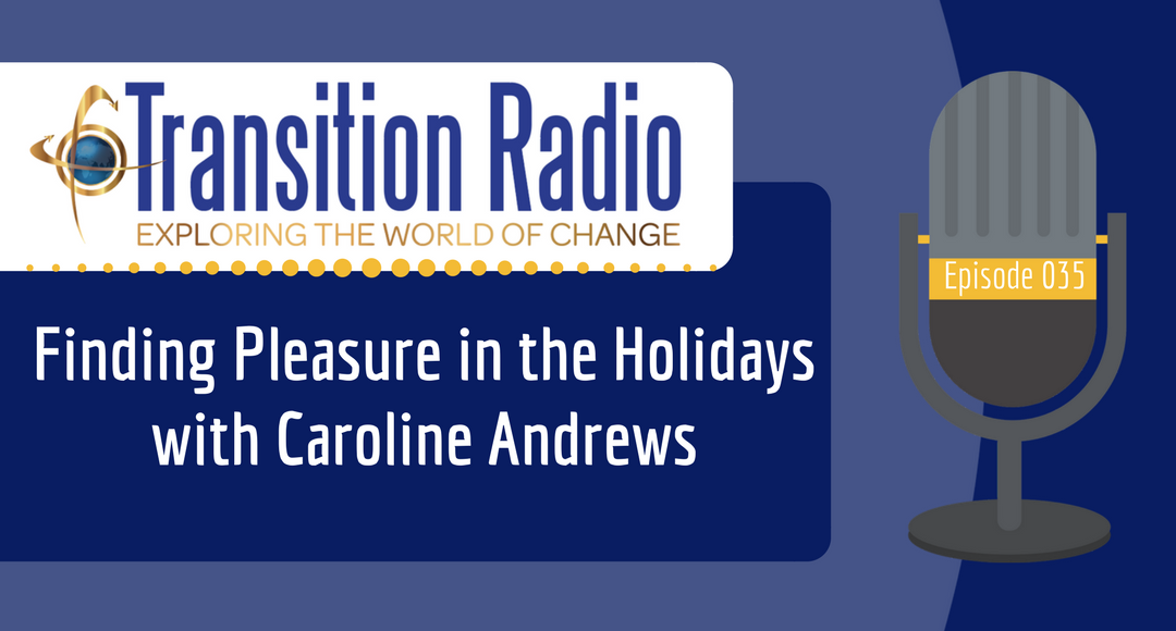 35: Finding Pleasure in the Holidays