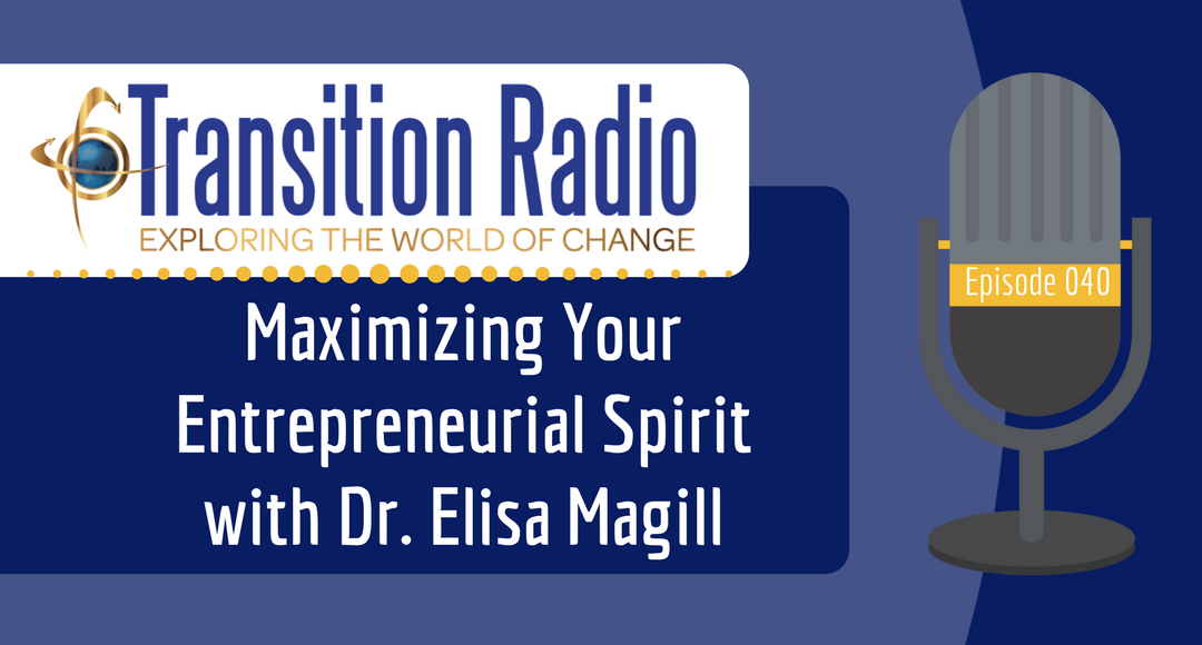 040: Maximizing Your Entrepreneurial Spirit