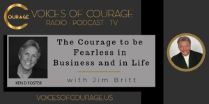 Voices of Courage Show Graphic for Episode 051 with guest Jim Britt