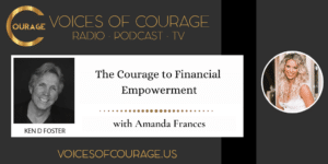 The Courage to Financial Empowerment
