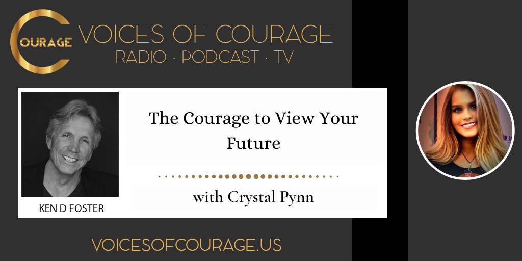 The Courage to View Your Future with Chrystal Pynn