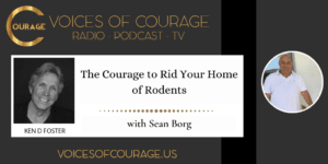 The Courage to Rid Your Home of Rodents with Sean Borg