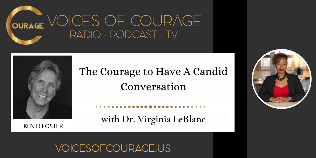 The Courage to Have A Candid Conversation with Dr. Virginia LeBlanc