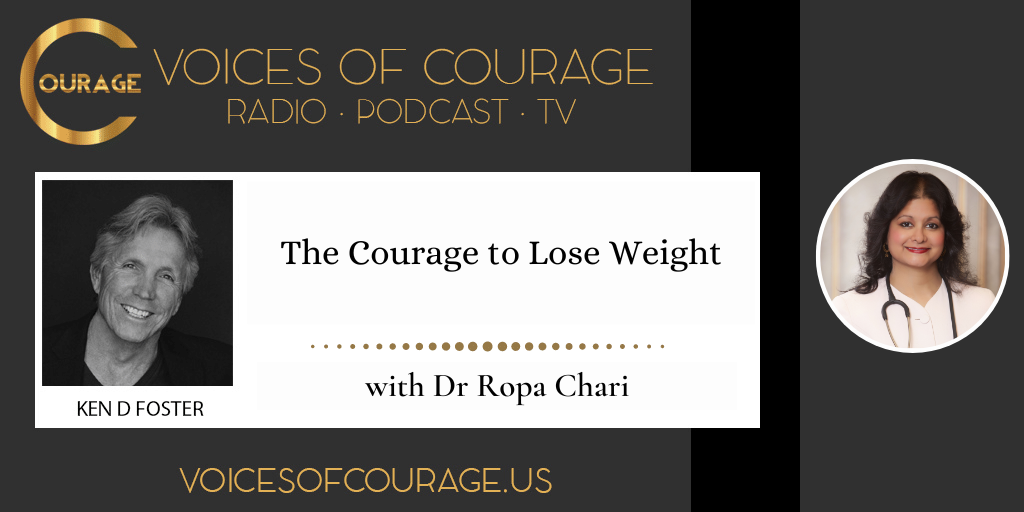 222: The Courage to Lose Weight with Dr. Ropa Chari