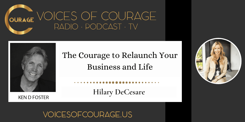 229: The Courage to Relaunch Your Business and Life with Hilary DeCesare