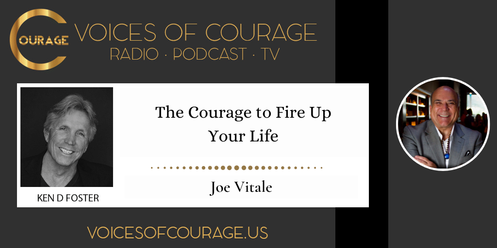 VOC 248 - The Courage to Fire Up Your Life with Dr Joe Vitale