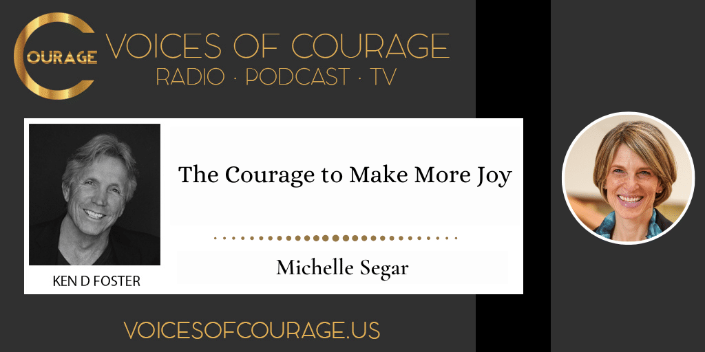 The Courage to Make More Joy with Michelle Segar - VOC 253