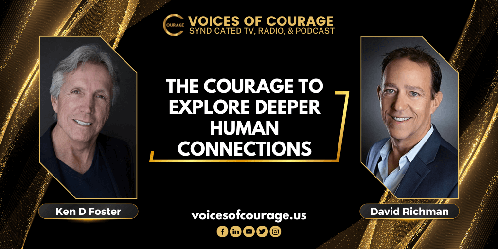 VOC 256 - The Courage to Explore Deeper Human Connections with David Richman