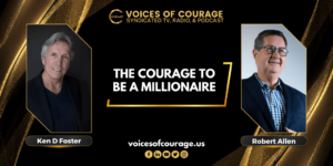 VOC 270 - The Courage to Be a Millionaire with Robert Allen