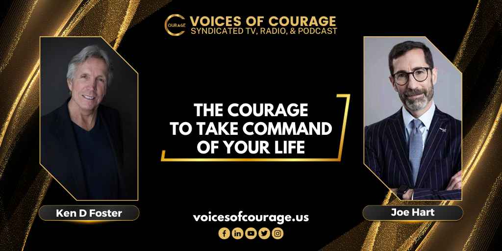VOC 280 - The Courage to Take Command of Your Life with Joe Hart