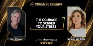 VOC 281B - The Courage to Schred Your Stress with Lyndsey Van Sickle
