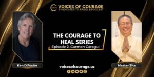 VOC 289 - The Courage to Heal Series Ep 2
