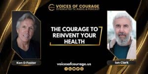 VOC 294 - The Courage to Reinvent Your Health
