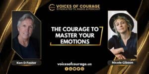 VOC 295 - The Courage to Master Your Emotions with Nicole Gibson