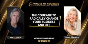 VOC 297 - The Courage to Radically Change Your Business and Life with Marie Diamond