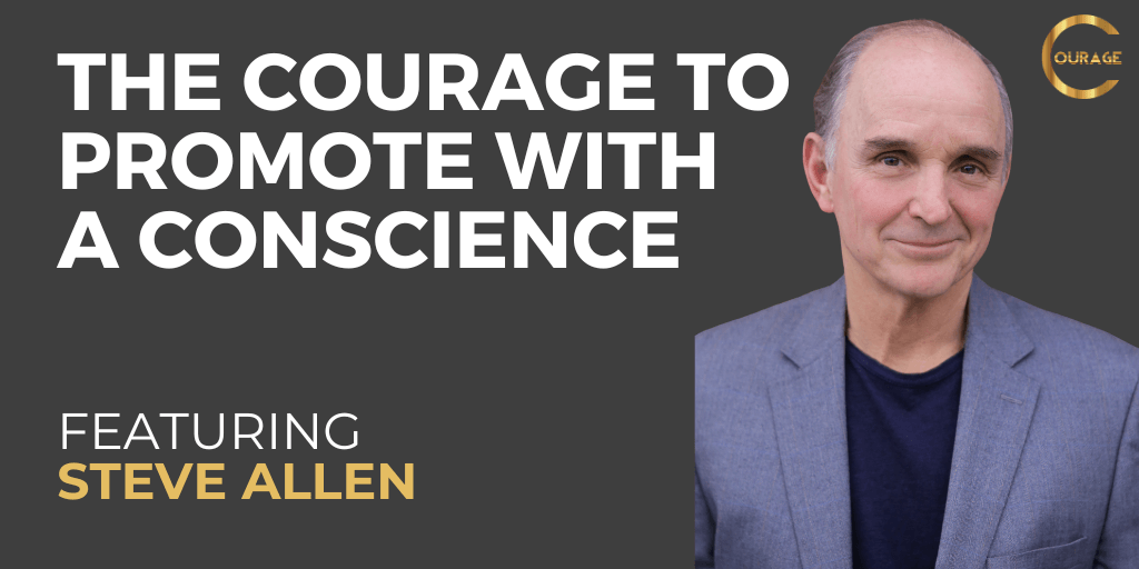 VOC S2EP24: The Courage to Promote with a Conscience with Steve Allen