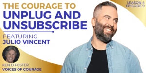 The Courage to Unplug and Unsubscribe with Julio Vincent Gambuto