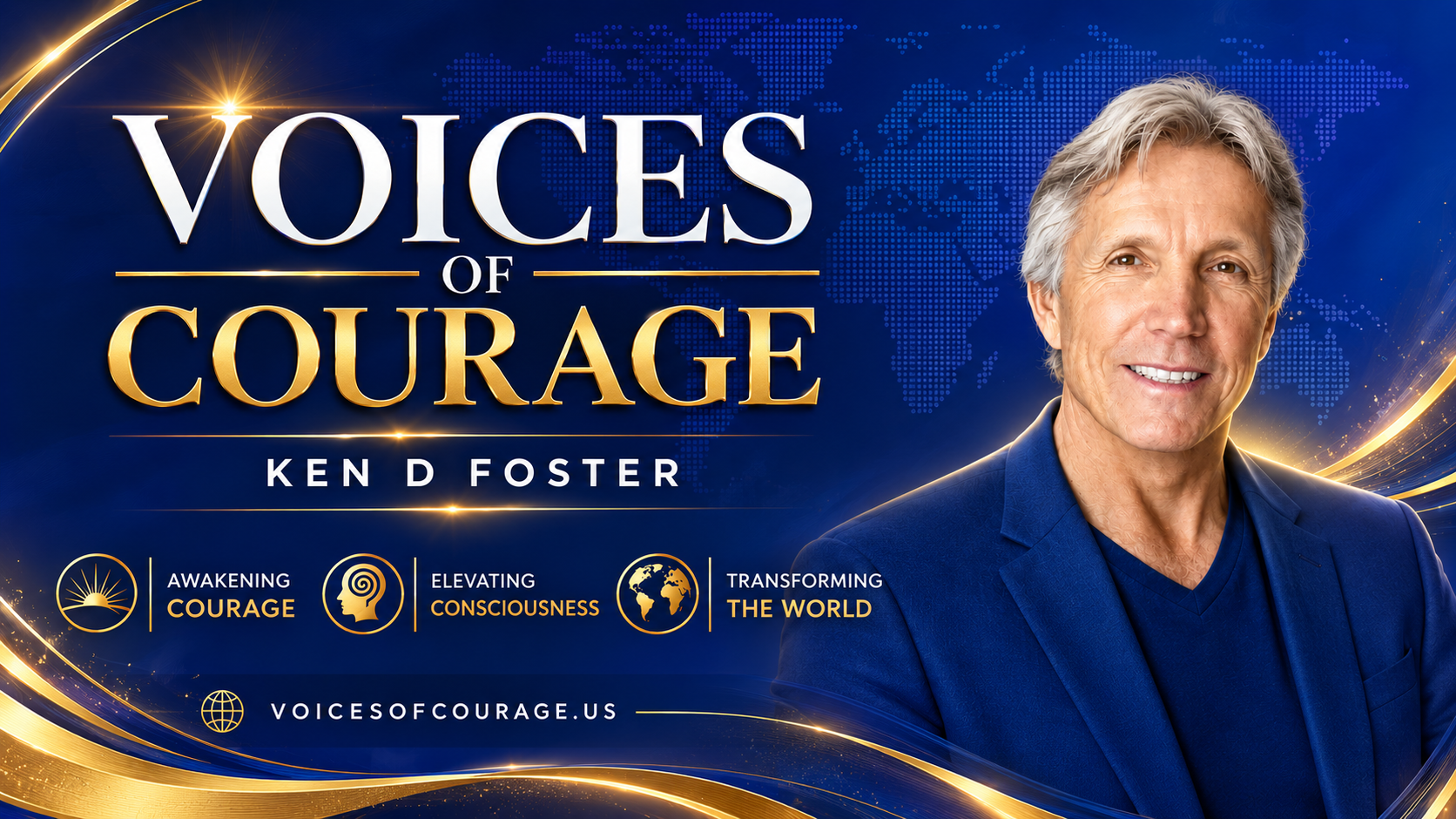 Voices of Courage - Ken D Foster